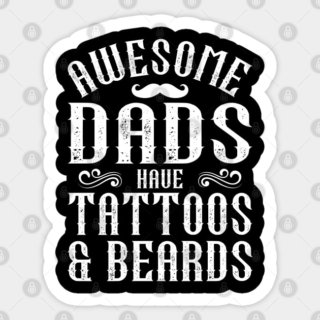 awesome dads have tattoos and beards Sticker by DragonTees